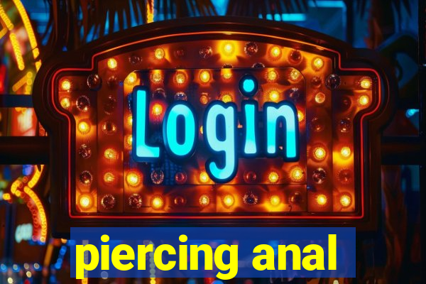 piercing anal